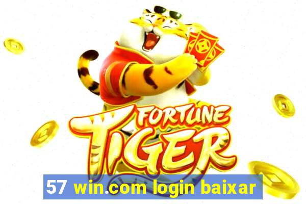 57 win.com login baixar